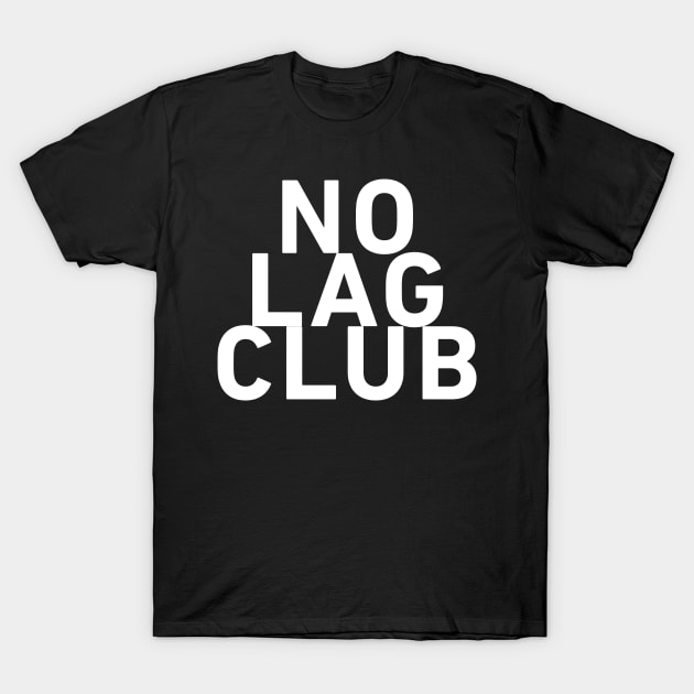 No lag club T-Shirt by wearmenimal